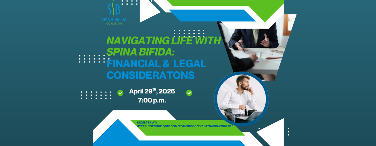 Navigating Life with Spina Bifida - Financial & Legal Considerations